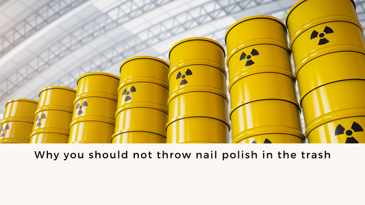 Why Nail Polish is Hazardous Waste and How to Dispose of It Properly